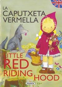 LA CAPUTXETA VERMELLA/LITTLE RED RIDING HOOD | 9788430525317 | SUSAETA, EQUIPO | Libreria Geli - Librería Online de Girona - Comprar libros en catalán y castellano