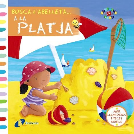 BUSCA L'ABELLETA...A LA PLATJA (TD) | 9788499065632 | A.A.V.V. | Llibreria Geli - Llibreria Online de Girona - Comprar llibres en català i castellà