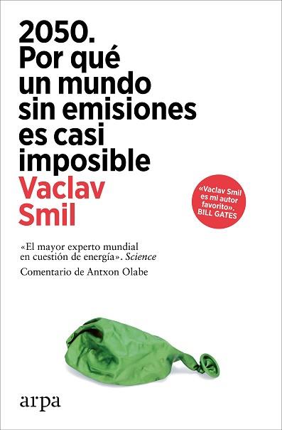 2050.POR QUÉ UN MUNDO SIN EMISIONES ES CASI IMPOSIBLE | 9788410313248 | SMIL, VACLAV | Llibreria Geli - Llibreria Online de Girona - Comprar llibres en català i castellà