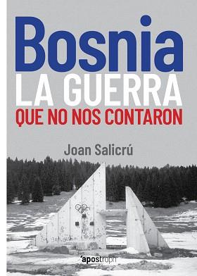 BOSNIA.LA GUERRA QUE NO NOS CONTARON | 9788412254990 | SALICRÚ,JOAN | Llibreria Geli - Llibreria Online de Girona - Comprar llibres en català i castellà