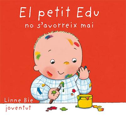 EL PETIT EDU NO S'AVORREIX MAI | 9788426136985 | BIE,LINNE | Llibreria Geli - Llibreria Online de Girona - Comprar llibres en català i castellà