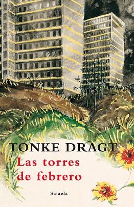 LAS TORRES DE FEBRERO | 9788498413694 | DRAGT,TONKE | Libreria Geli - Librería Online de Girona - Comprar libros en catalán y castellano