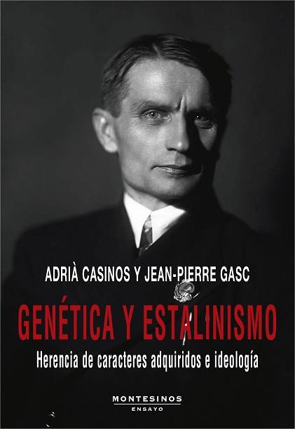 GENÉTICA Y ESTALINISMO.HERENCIA DE CARACTERES ADQUIRIDOS E IDEOLOGIA | 9788418550423 | CASINOS,ADRIÀ/GASC,JEAN-PIERRE | Llibreria Geli - Llibreria Online de Girona - Comprar llibres en català i castellà