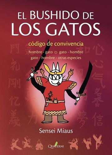 EL BUSHIDO DE LOS GATOS | 9788412586381 | MIAUS,SENSEI | Libreria Geli - Librería Online de Girona - Comprar libros en catalán y castellano