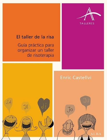 EL TALLER DE LA RISA  | 9788484283515 | CASTELLVI,ENRIC | Libreria Geli - Librería Online de Girona - Comprar libros en catalán y castellano