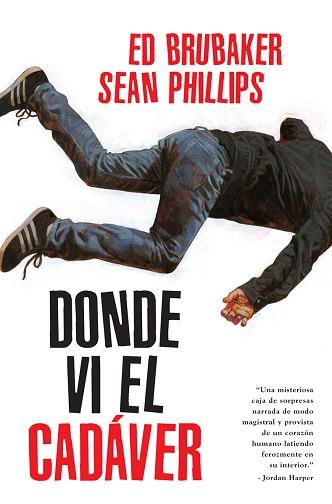 DONDE VI EL CADAVER | 9788467968040 | ED BRUBAKER/PHILLIPS, SEAN/PHILLIPS, JACOB | Llibreria Geli - Llibreria Online de Girona - Comprar llibres en català i castellà