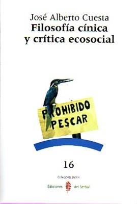 FILOSOFIA CINICA Y CRITICA ECOSOCIAL | 9788476284872 | CUESTA MARTINEZ,JOSE ALBERTO | Libreria Geli - Librería Online de Girona - Comprar libros en catalán y castellano