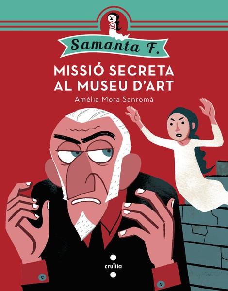 MISSIO SECRETA AL MUSEU D'ART | 9788466137607 | MORA SANROMÀ,AMÈLIA | Llibreria Geli - Llibreria Online de Girona - Comprar llibres en català i castellà