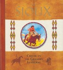 LOS SIOUX.CRECER EN LAS GRANDES LLANURAS | 9788430567515 | AA.VV. | Libreria Geli - Librería Online de Girona - Comprar libros en catalán y castellano