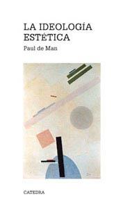 LA IDEOLOGIA ESTETICA | 9788437616001 | MAN,PAUL DE | Llibreria Geli - Llibreria Online de Girona - Comprar llibres en català i castellà