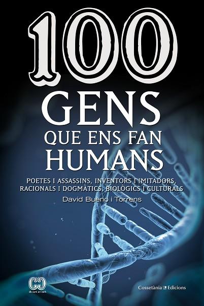 100 GENS QUE ENS FAN HUMANS | 9788490343548 | BUENO,DAVID | Llibreria Geli - Llibreria Online de Girona - Comprar llibres en català i castellà