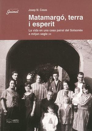 MATAMARGO TERRA I ESPERIT | 9788497790307 | CASAS, JOSEP M. | Libreria Geli - Librería Online de Girona - Comprar libros en catalán y castellano