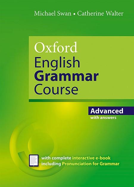 OXFORD ENGLISH GRAMMAR COURSE(ADVANCED STUDENT'S BOOK WITH KEY. REVISED EDITION) | 9780194414937 | Llibreria Geli - Llibreria Online de Girona - Comprar llibres en català i castellà