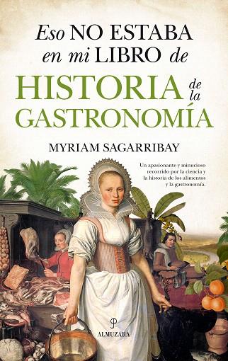 ESO NO ESTABA EN MI LIBRO DE HISTORIA DE GASTRONOMIA | 9788417044961 | SAGARRIBAY,MYRIAM | Llibreria Geli - Llibreria Online de Girona - Comprar llibres en català i castellà