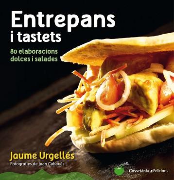 ENTREPANS I TASTETS | 9788490342008 | URGELLÉS,JAUME | Libreria Geli - Librería Online de Girona - Comprar libros en catalán y castellano