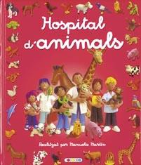 HOSPITAL D'ANIMALS | 9788498066814 | MARTIN,MANUELA | Libreria Geli - Librería Online de Girona - Comprar libros en catalán y castellano