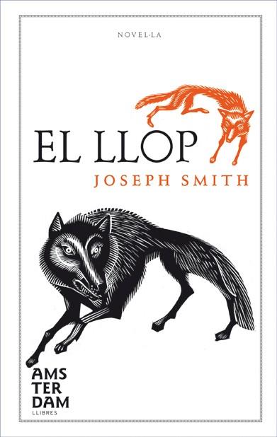 EL LLOP | 9788493660376 | SMITH,JOSEPH | Llibreria Geli - Llibreria Online de Girona - Comprar llibres en català i castellà