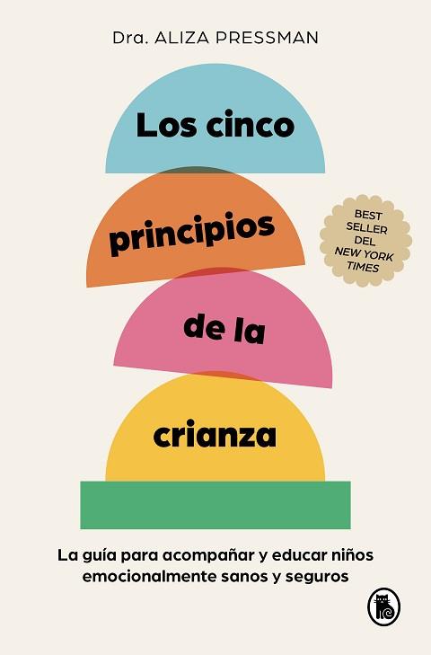 LOS CINCO PRINCIPIOS DE LA CRIANZA | 9788402430120 | PRESSMAN, ALIZA | Llibreria Geli - Llibreria Online de Girona - Comprar llibres en català i castellà