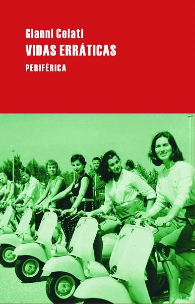 VIDAS ERRATICAS | 9788492865024 | CELATI,GABRIEL | Llibreria Geli - Llibreria Online de Girona - Comprar llibres en català i castellà