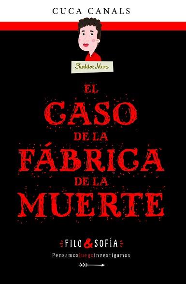 EL CASO DE LA FÁBRICA DE LA MUERTE | 9788468352589 | CANALS,CUCA | Libreria Geli - Librería Online de Girona - Comprar libros en catalán y castellano