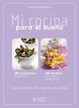 MI COCINA PARA EL SUEÑO | 9788425519406 | BORRELL,MARIE | Llibreria Geli - Llibreria Online de Girona - Comprar llibres en català i castellà