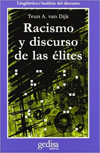 RACISMO Y DISCURSO DE LAS ELITES | 9788474328431 | VAN DIJK,TEUN A. | Llibreria Geli - Llibreria Online de Girona - Comprar llibres en català i castellà