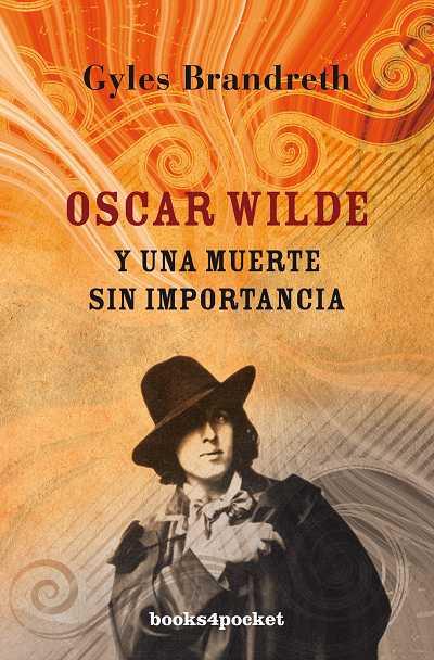 OSCAR WILDE Y UNA MUERTE SIN IMPORTANCIA | 9788492801282 | BRANDRETH,GYLES | Llibreria Geli - Llibreria Online de Girona - Comprar llibres en català i castellà