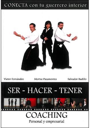 SER-HACER-TENER.COACHING PERSONAL Y EMPRESARIAL | 9788492716302 | FERNANDEZ,VICTOR/PASAMONTES,MERTXE/BADILLO,SALVADO | Libreria Geli - Librería Online de Girona - Comprar libros en catalán y castellano