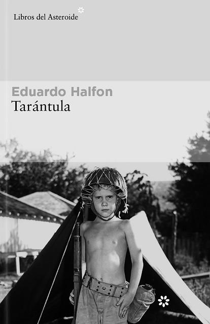 TARÁNTULA | 9788419089885 | HALFON, EDUARDO | Llibreria Geli - Llibreria Online de Girona - Comprar llibres en català i castellà