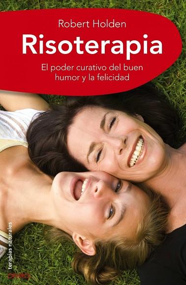 RISOTERAPIA | 9788497545327 | HOLDEN,ROBERT | Libreria Geli - Librería Online de Girona - Comprar libros en catalán y castellano