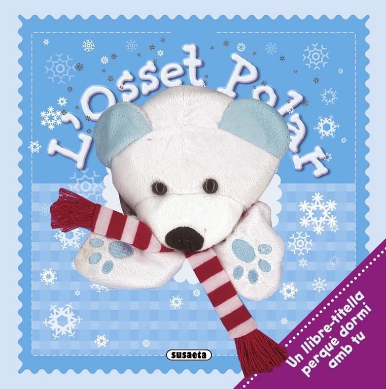 L'OSSET POLAR (LLIBRE-TITELLA) | 9788467724639 | SUSAETA | Llibreria Geli - Llibreria Online de Girona - Comprar llibres en català i castellà