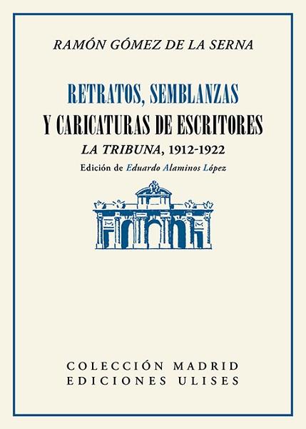 RETRATOS,SEMBLANZAS Y CARICATURAS DE ESCRITORES | 9788416300938 | GÓMEZ DE LA SERNA,RAMÓN | Llibreria Geli - Llibreria Online de Girona - Comprar llibres en català i castellà