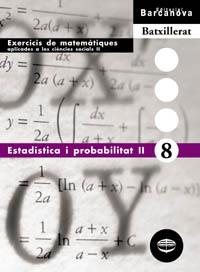 ESTADISTICA I PROBABILITAT II (8) BATXILLERAT BARCANOVA | 9788448915650 | Llibreria Geli - Llibreria Online de Girona - Comprar llibres en català i castellà