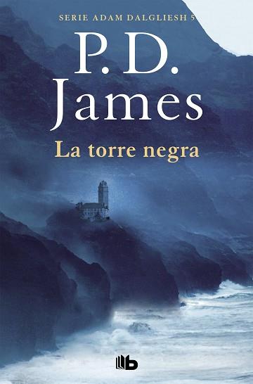 LA TORRE NEGRA(ADAM DALGLIESH-5) | 9788490708811 | JAMES,P.D. | Libreria Geli - Librería Online de Girona - Comprar libros en catalán y castellano
