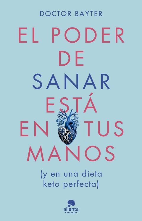 EL PODER DE SANAR ESTÁ EN TUS MANOS | 9788413443669 | DOCTOR BAYTER | Libreria Geli - Librería Online de Girona - Comprar libros en catalán y castellano