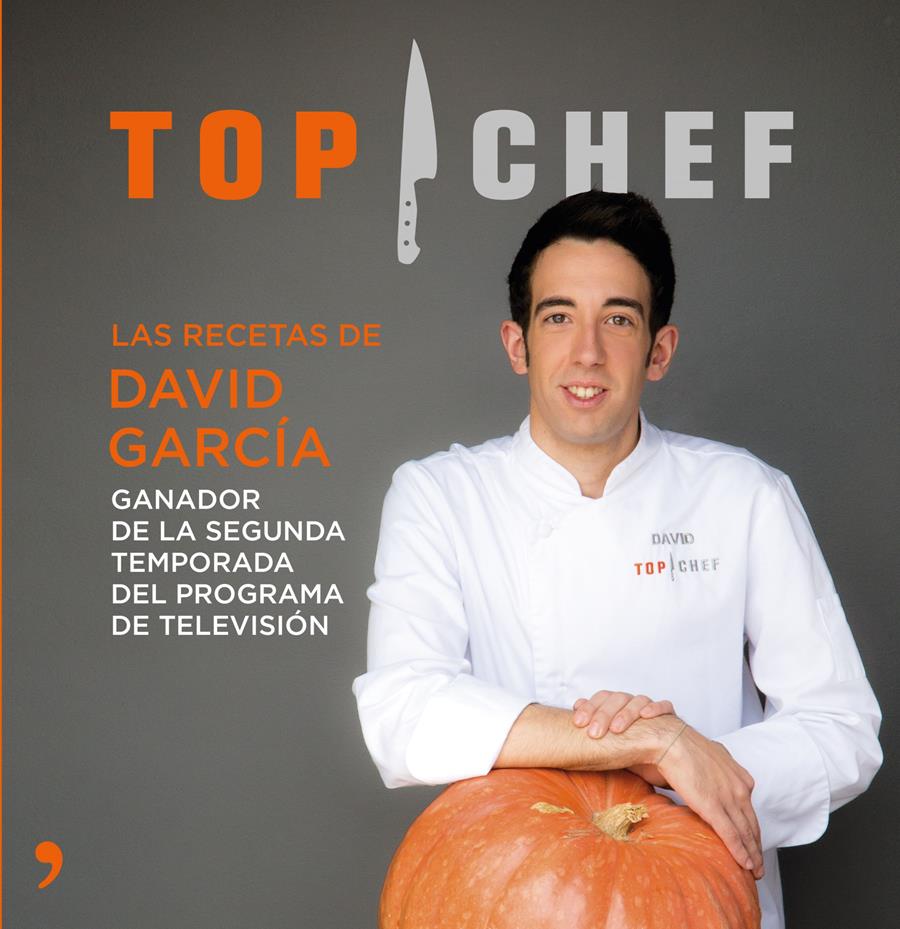 TOP CHEF.LAS RECETAS DE DAVID GARCÍA | 9788499984698 | GARCIA,DAVID | Llibreria Geli - Llibreria Online de Girona - Comprar llibres en català i castellà