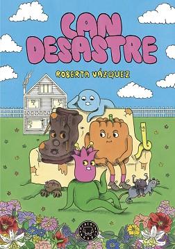 CAN DESASTRE | 9788410025059 | VÁZQUEZ,ROBERTA | Llibreria Geli - Llibreria Online de Girona - Comprar llibres en català i castellà