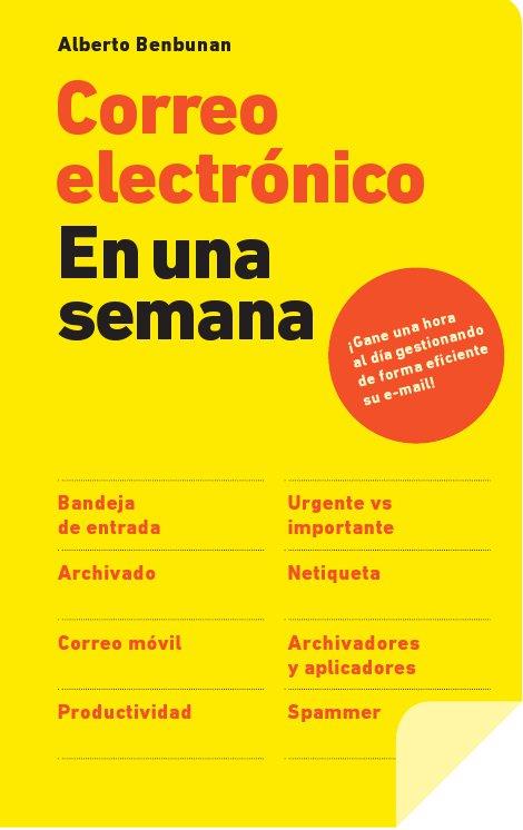 CORREO ELECTRONICO EN UNA SEMANA | 9788498751710 | BENBUNAN,ALBERTO | Llibreria Geli - Llibreria Online de Girona - Comprar llibres en català i castellà