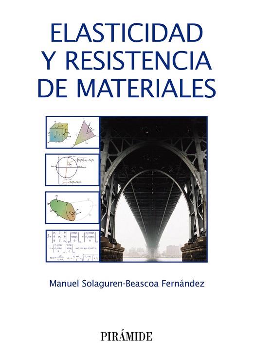 ELASTICIDAD Y RESISTENCIA DE MATERIALES | 9788436836042 | SOLAGUREN-BEASCOA FERNÁNDEZ,MANUEL | Llibreria Geli - Llibreria Online de Girona - Comprar llibres en català i castellà