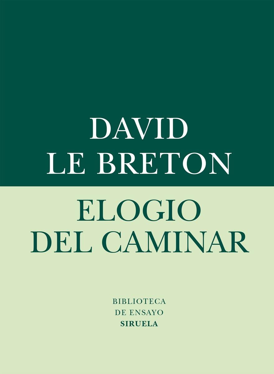 ELOGIO DEL CAMINAR | 9788416280612 | LE BRETON,DAVID | Libreria Geli - Librería Online de Girona - Comprar libros en catalán y castellano