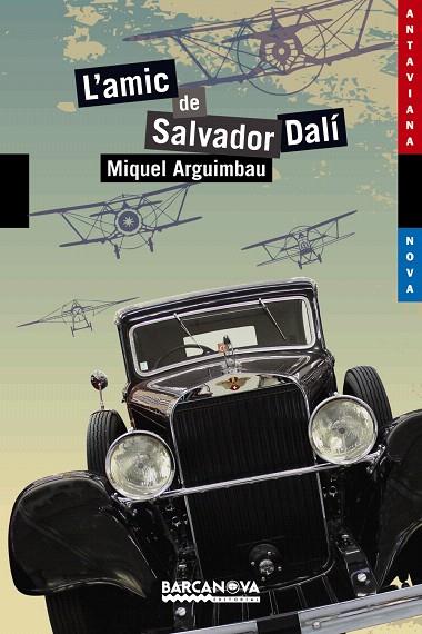 L'AMIC DE SALVADOR DALÍ | 9788448930776 | ARGUIMBAU,MIQUEL | Llibreria Geli - Llibreria Online de Girona - Comprar llibres en català i castellà