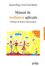 MANUAL DE RESILIENCIA APLICADA | 9788497846592 | PUIG,GEMA/ RUBIO,JOSE LUIS | Llibreria Geli - Llibreria Online de Girona - Comprar llibres en català i castellà