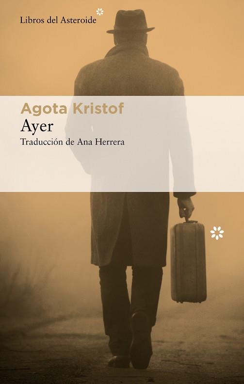 AYER | 9788417977825 | KRISTOFF,AGOTA | Libreria Geli - Librería Online de Girona - Comprar libros en catalán y castellano