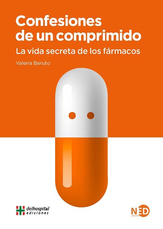 CONFESIONES DE UN COMPRIMIDO.LA VIDA SECRETA DE LOS FÁRMACOS | 9788418273391 | BERUTO,VALERIA | Llibreria Geli - Llibreria Online de Girona - Comprar llibres en català i castellà