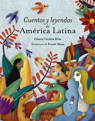 CUENTOS Y LEYENDAS DE AMéRICA LATINA | 9788469836453 | DÍAZ,GLORIA CECILIA | Llibreria Geli - Llibreria Online de Girona - Comprar llibres en català i castellà