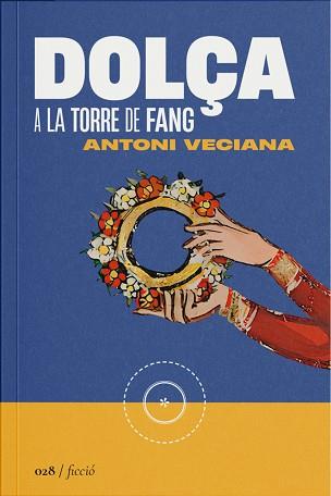 DOLÇA A LA TORRE DE FANG | 9788419059291 | VECIANA RIBES,ANTONI | Llibreria Geli - Llibreria Online de Girona - Comprar llibres en català i castellà