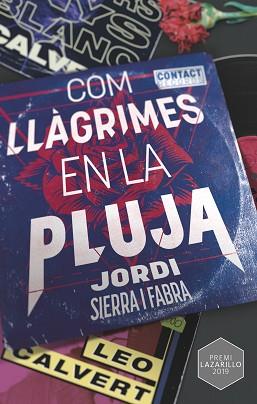 COM LLÀGRIMES EN LA PLUJA | 9788466149136 | SIERRA I FABRA,JORDI | Libreria Geli - Librería Online de Girona - Comprar libros en catalán y castellano