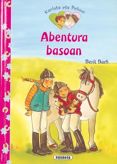 AVENTURES AL BOSC | 9788467719055 | BACH,BERIT | Libreria Geli - Librería Online de Girona - Comprar libros en catalán y castellano