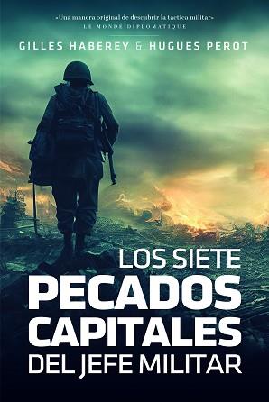 LOS SIETE PECADOS CAPITALES DEL JEFE MILITAR | 9788419154255 | HABEREY,GILLES/PEROT, HUGUES | Llibreria Geli - Llibreria Online de Girona - Comprar llibres en català i castellà