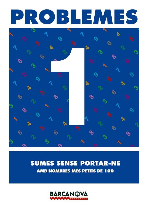 PROBLEMES-1.SUMES SENSE PORTAR-NE | 9788448913038 | Libreria Geli - Librería Online de Girona - Comprar libros en catalán y castellano